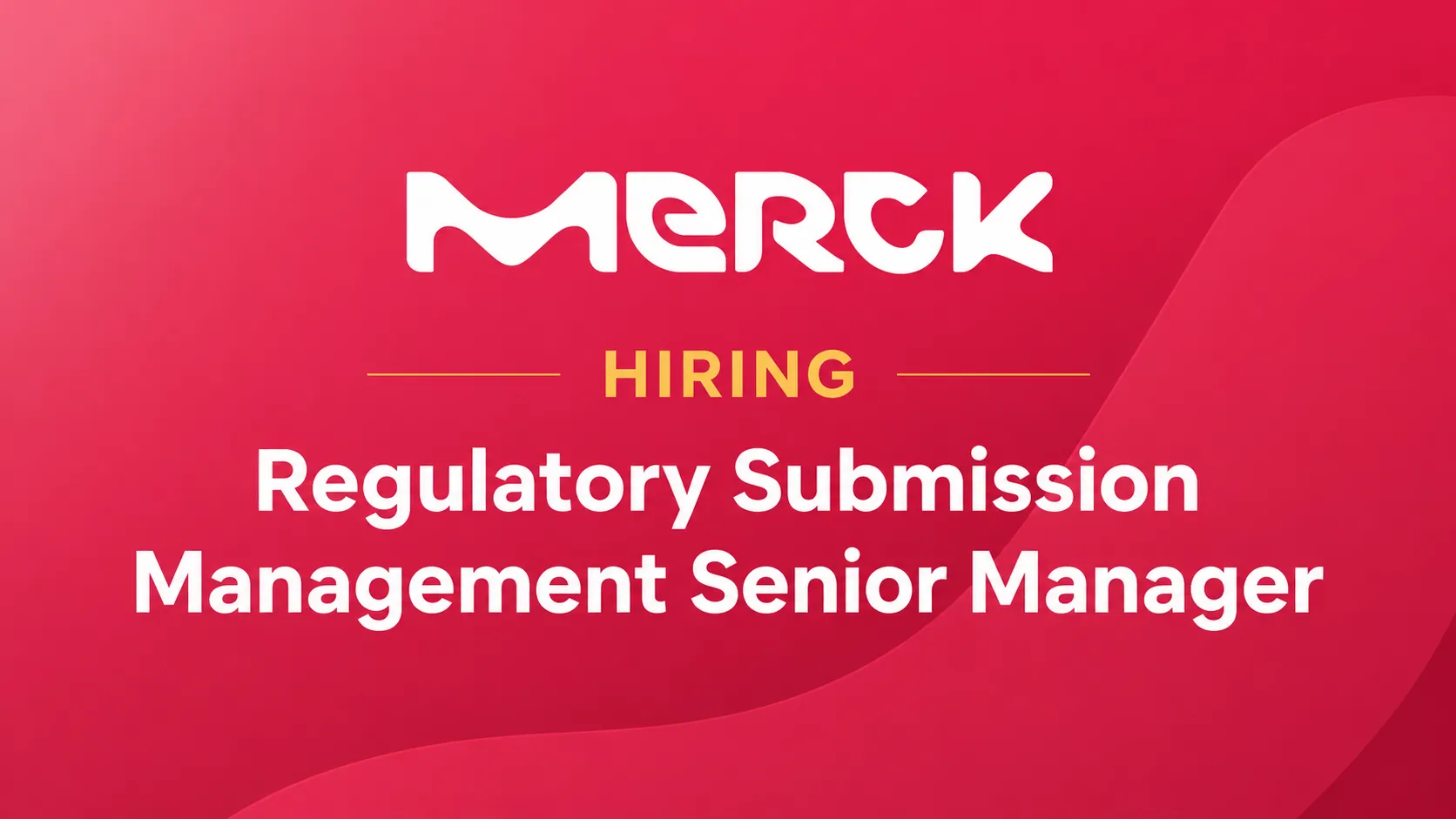 Merck Limited Hiring Regulatory Submission Management Senior Manager