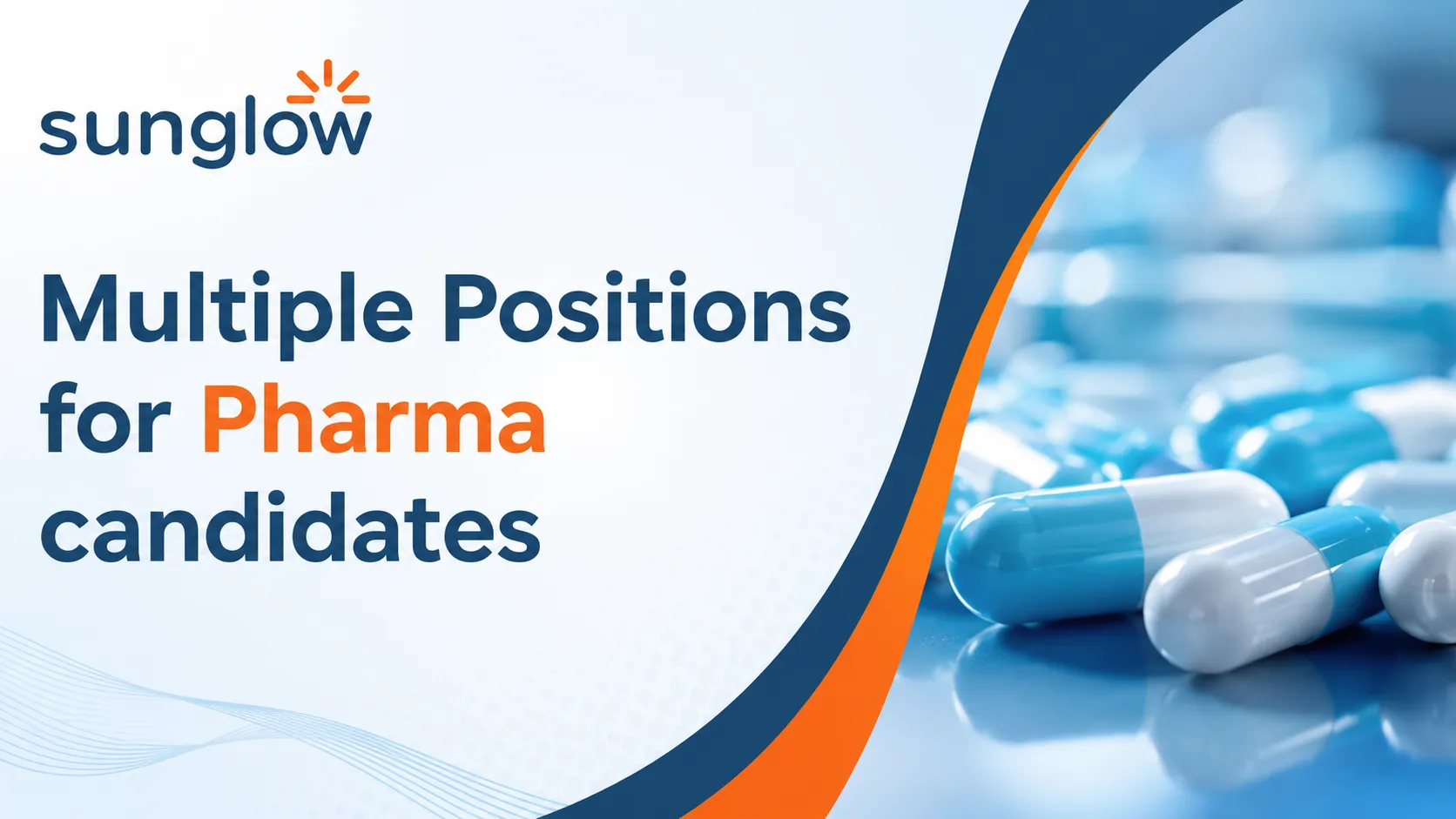 Multiple Positions for Pharma candidates at SunGlow