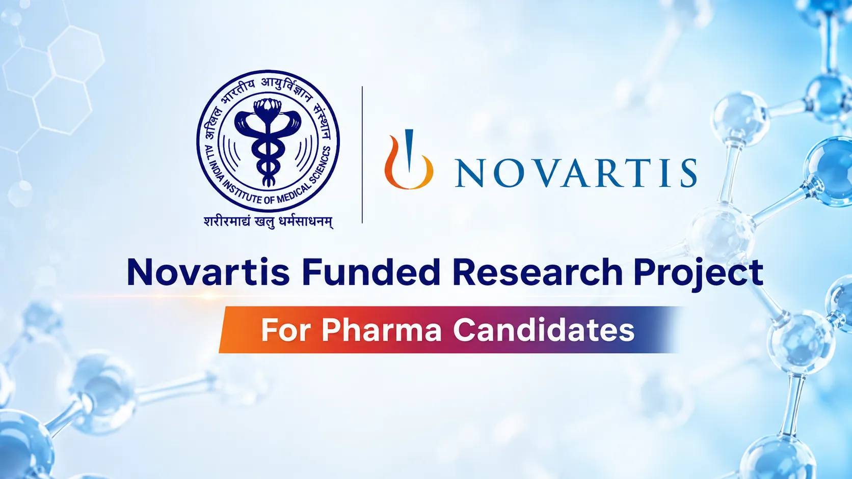 Novartis funded research project for Pharma candidates at AIIMS