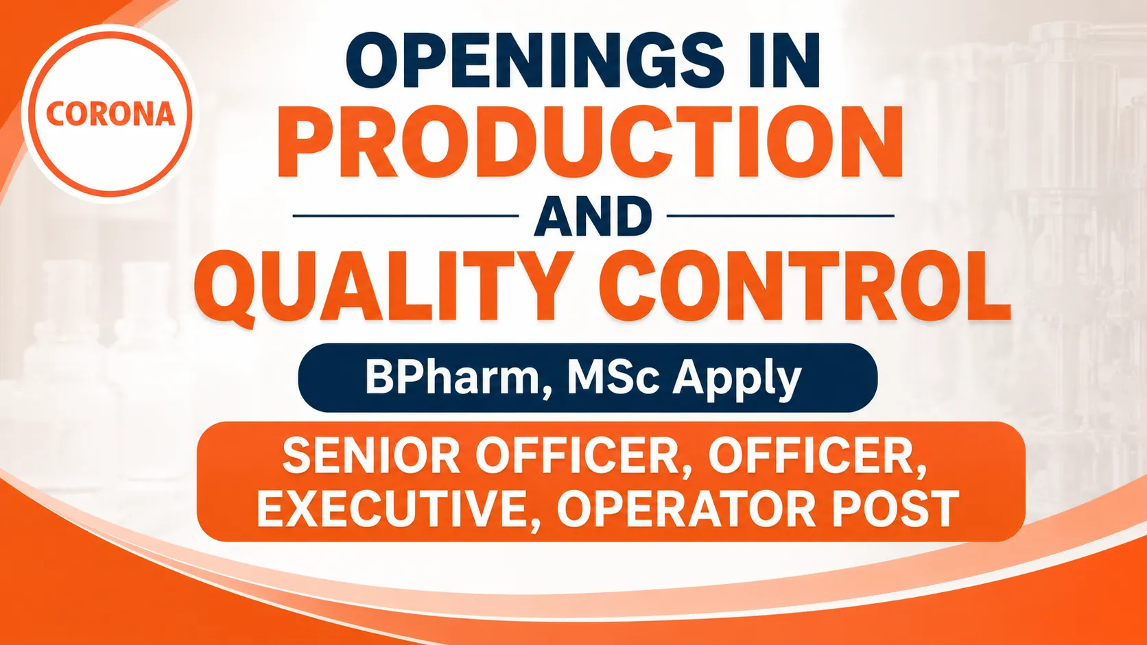 Openings in Production and Quality Control at CORONA Remedies