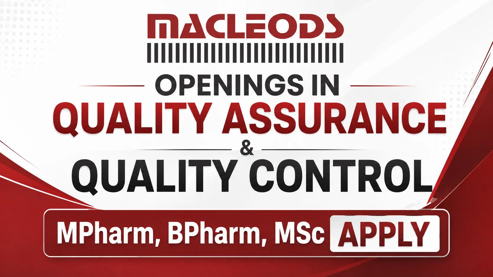 Openings in Quality Assurance and Quality Control at Macleods