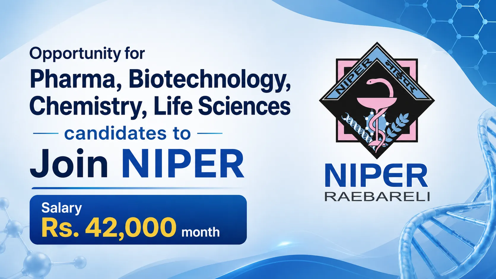 Opportunity for Pharma, Biotechnology, Chemistry, Life Sciences candidates to Join NIPER