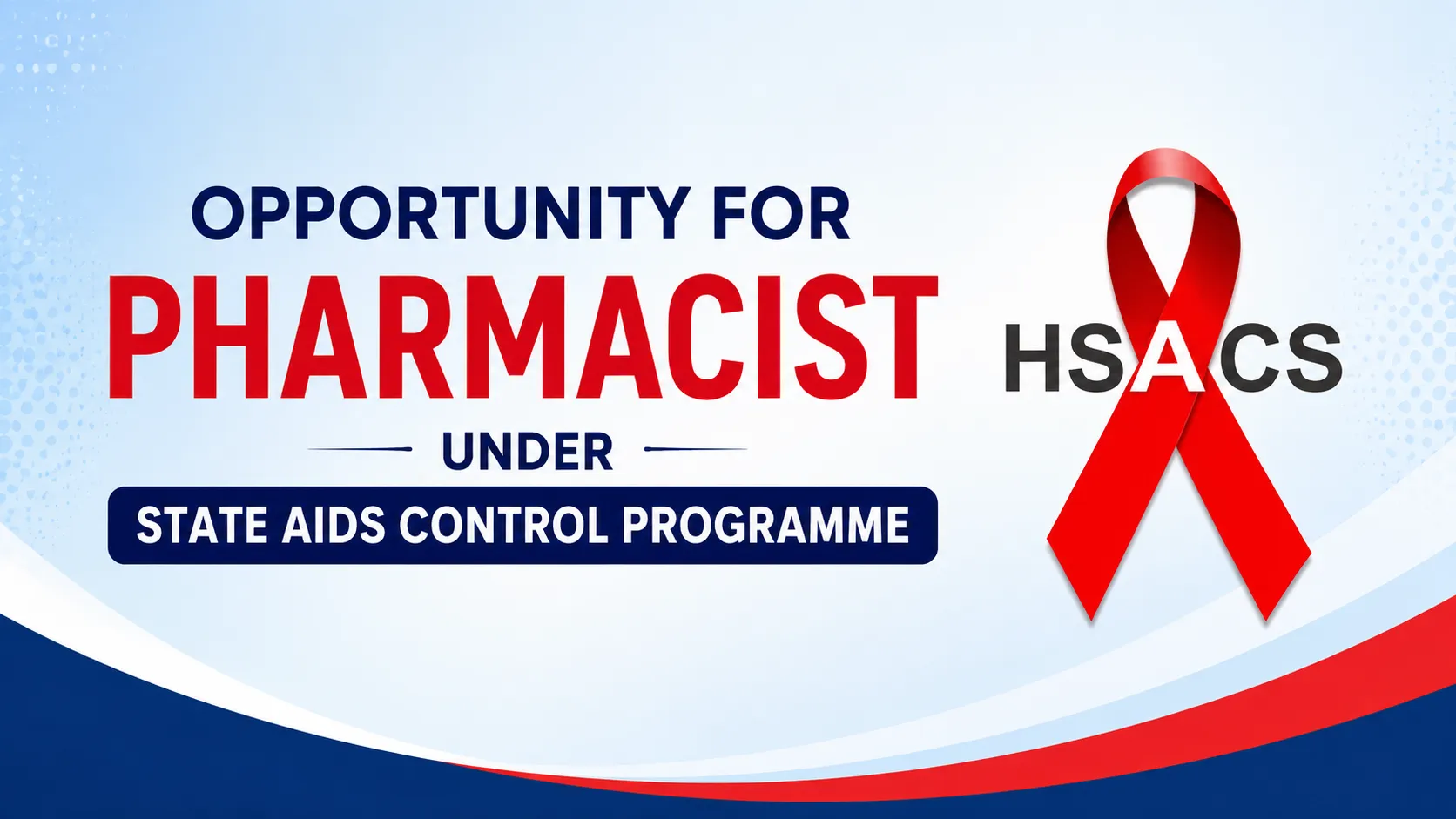 Opportunity for Pharmacist under State AIDS Control Programme