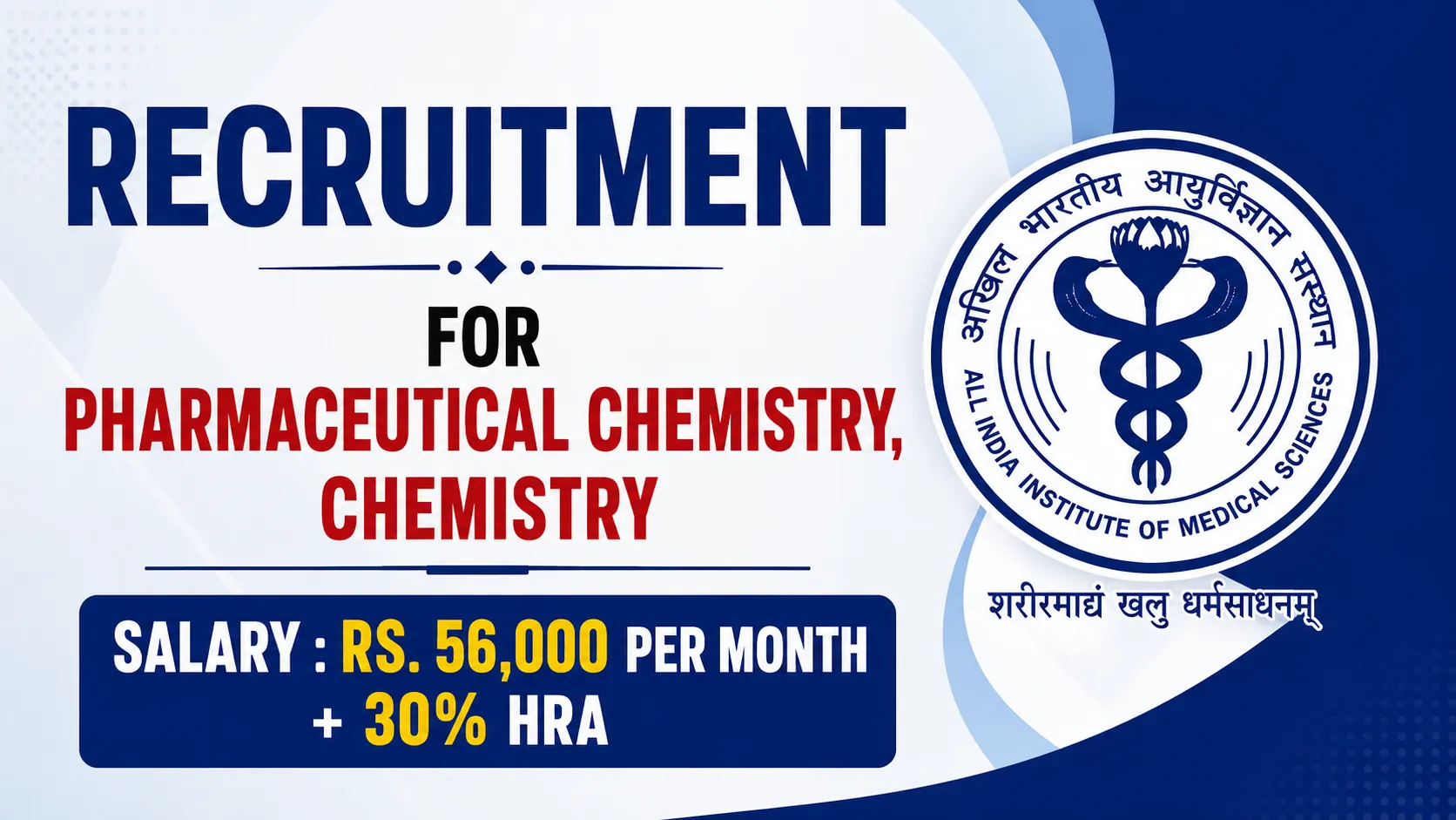 Recruitment for Pharmaceutical Chemistry, Chemistry at NDDTC, AIIMS