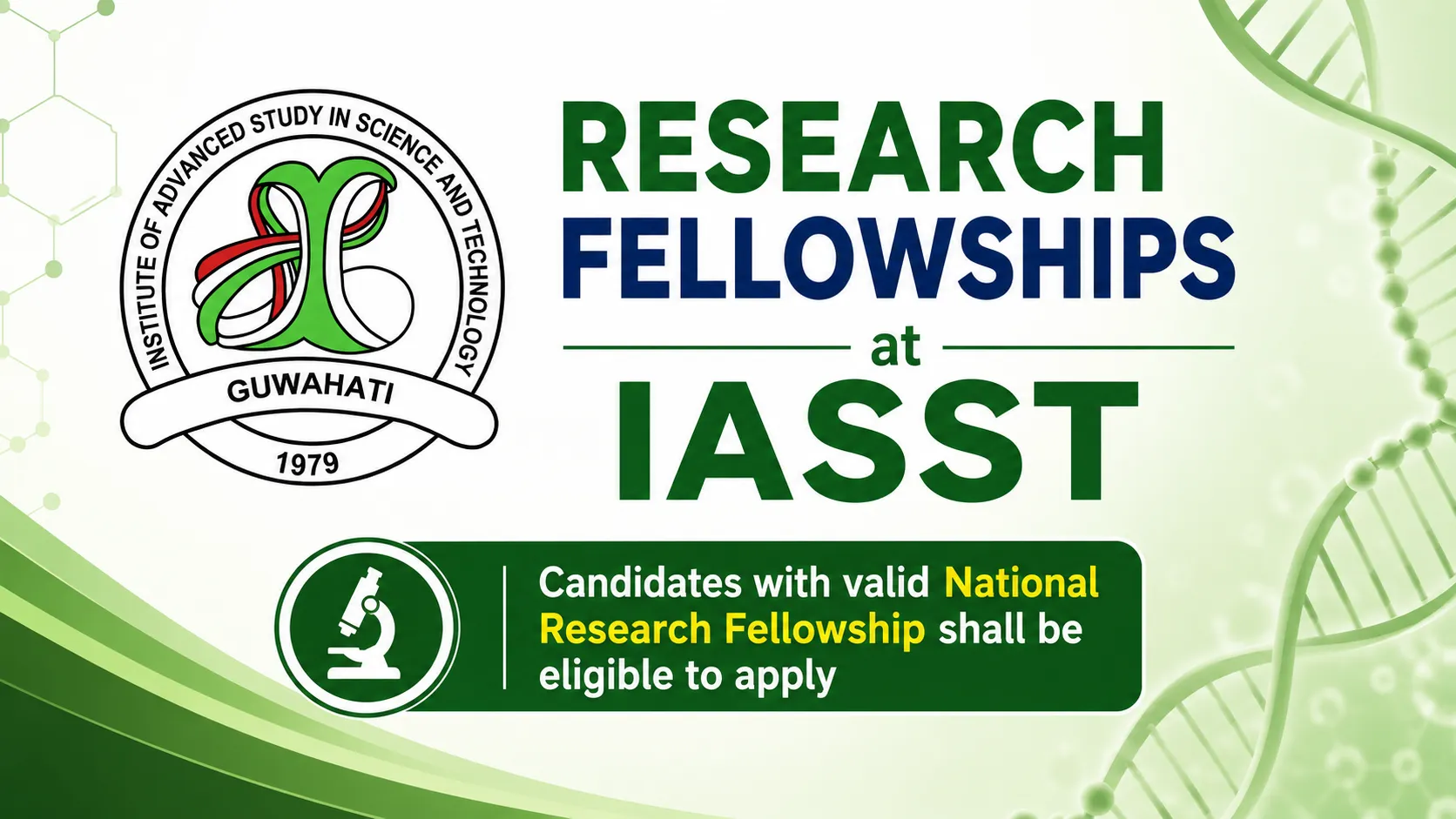 Research Fellowships at IASST - Interdisciplinary Research Centre, Physical and Life Sciences Division