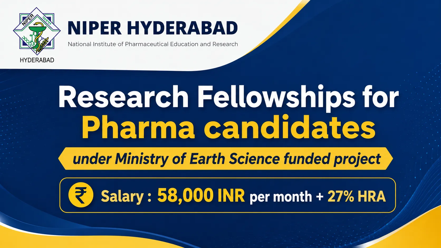 Research Fellowships for Pharma candidates under Ministry of Earth Science funded project, NIPER