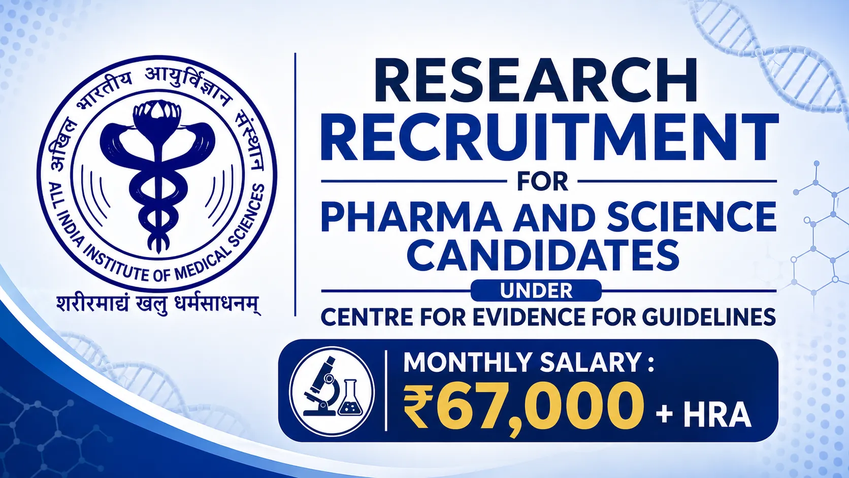 Research Recruitment for Pharma and Science candidates under Centre for Evidence for Guidelines, AIIMS
