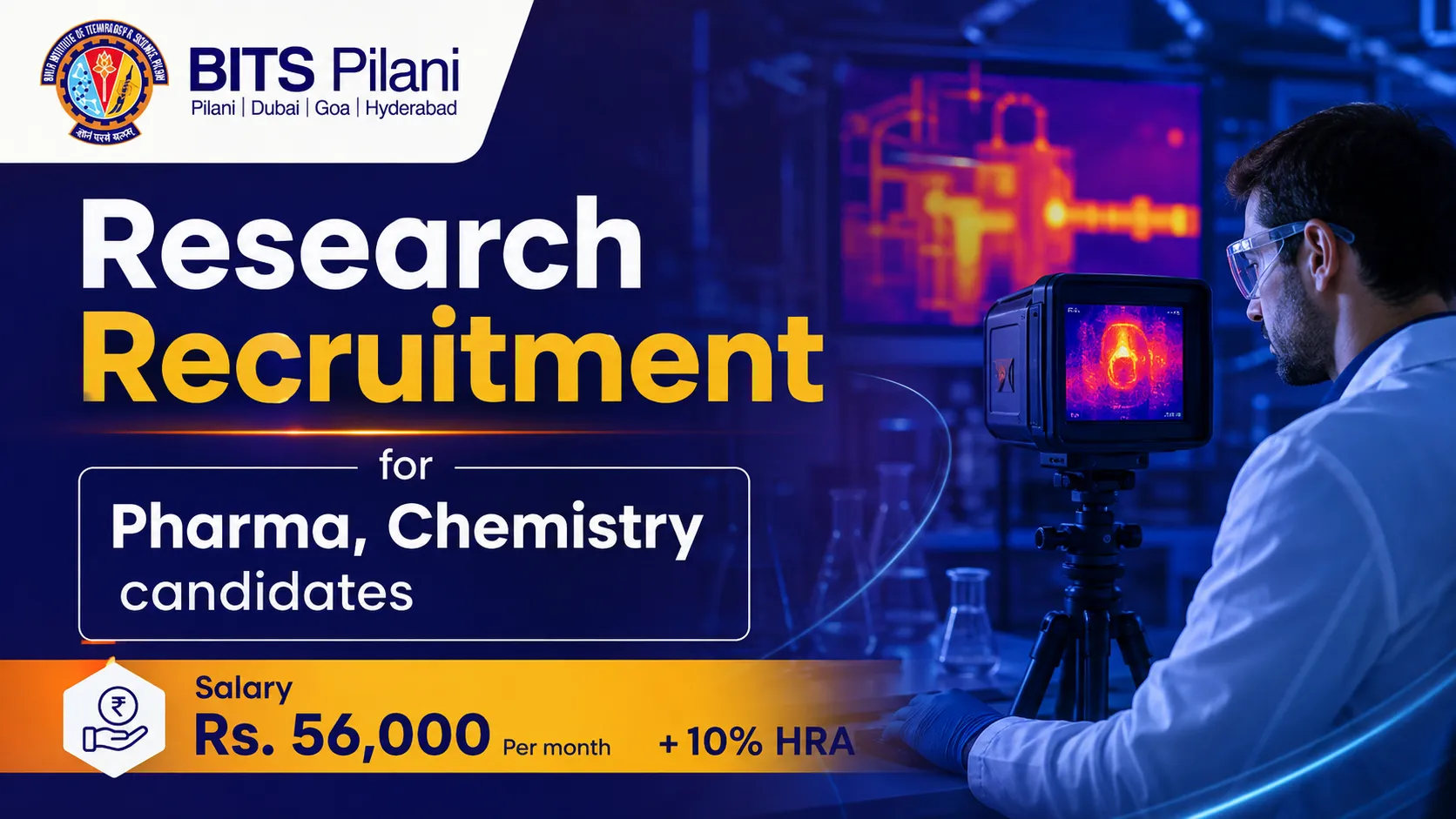 Research Recruitment for Pharma, Chemistry candidates at BITS Pilani Campus
