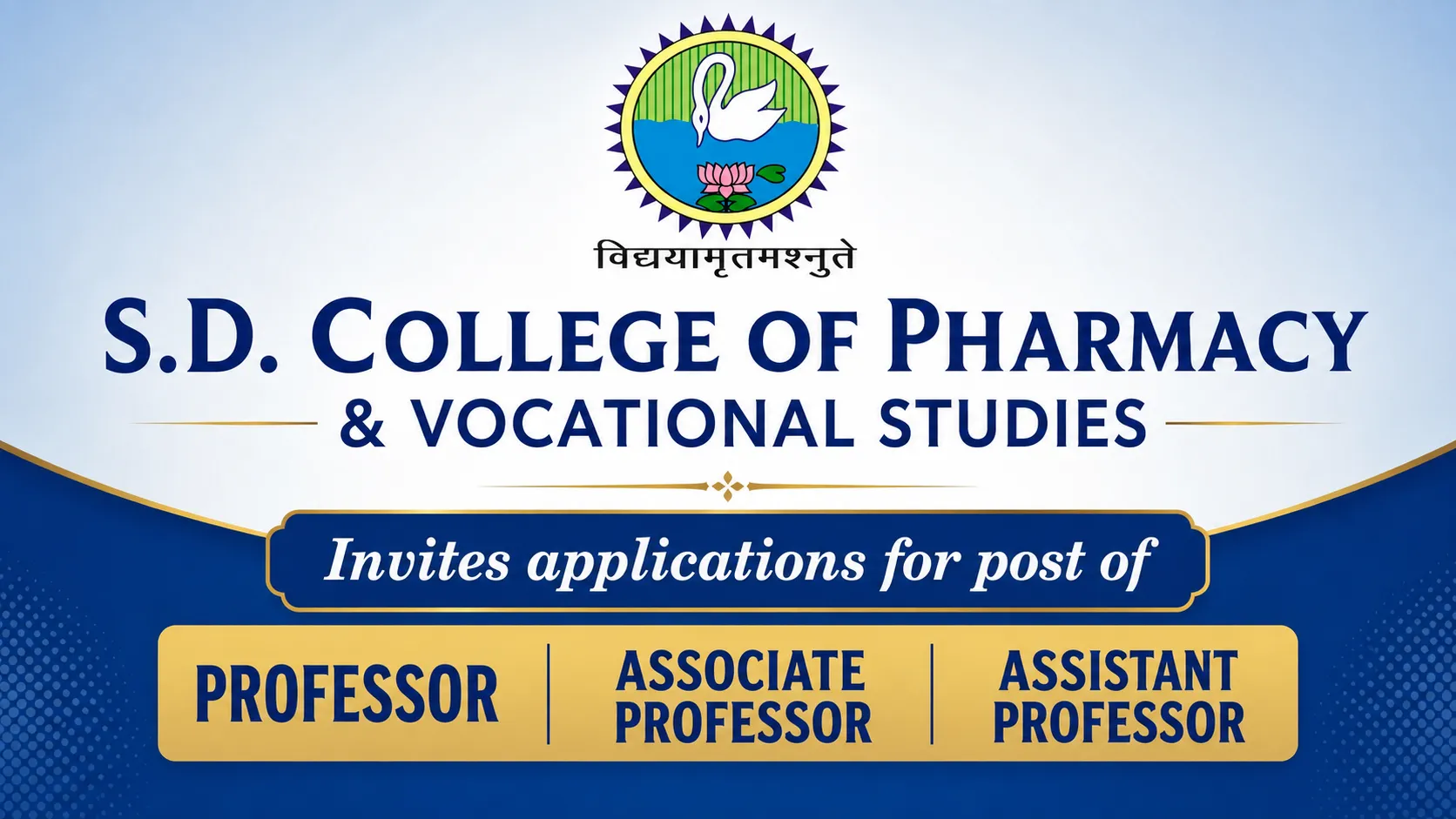 S.D. College of Pharmacy & Vocational Studies invites applications for post of Professor, Associate Professor, Assistant Professor