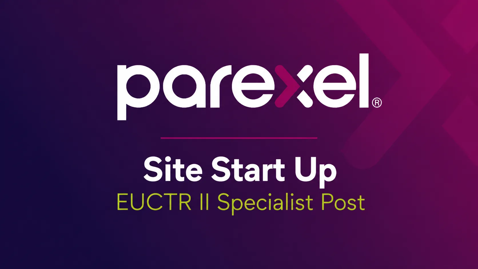 Site Start Up EUCTR II Specialist Post at PAREXEL