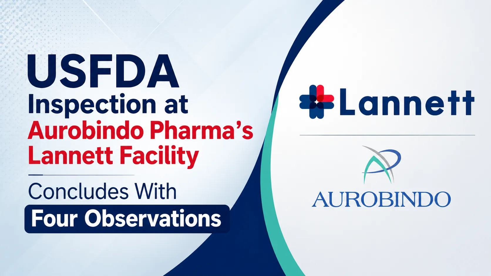 USFDA Inspection at Aurobindo Pharma’s Lannett Facility Concludes With Four Observations
