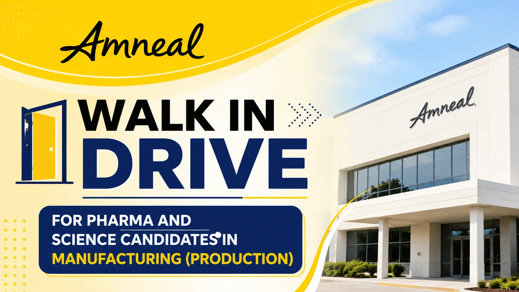 Walk In Drive for Pharma and Science candidates in Manufacturing (Production) at Amneal Pharma