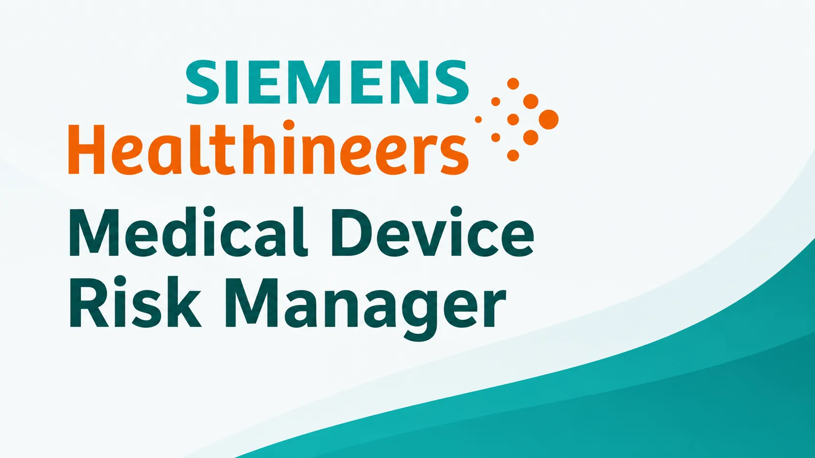 Wanted Medical Device Risk Manager at Siemens Healthcare