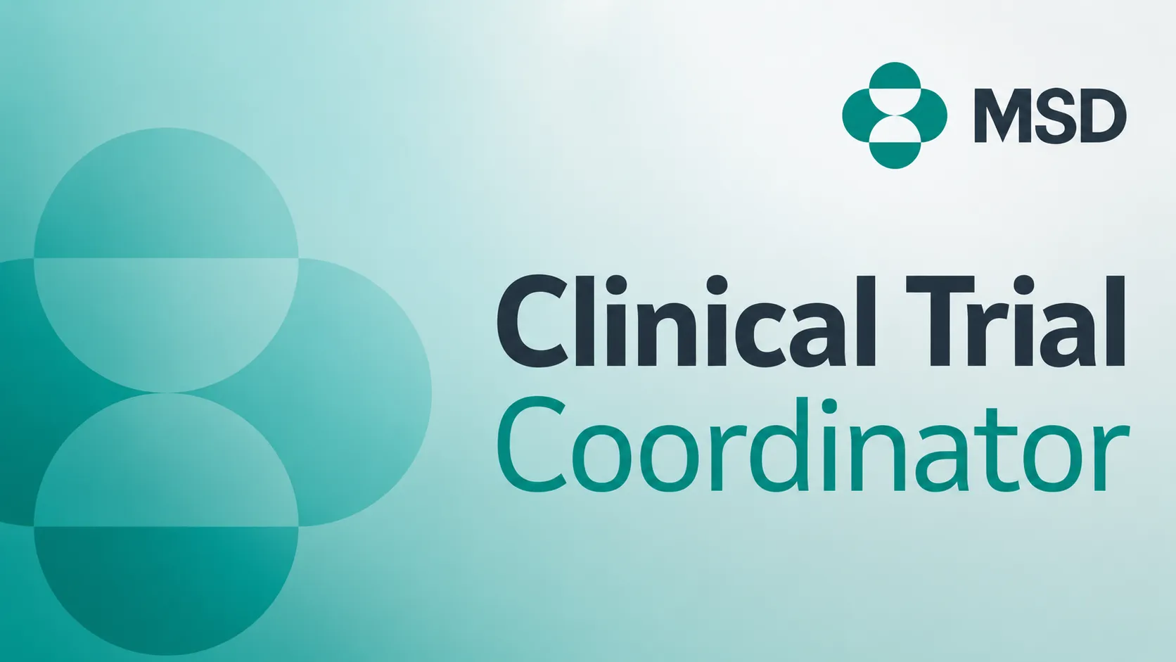 Work as Clinical Trial Coordinator at MSD