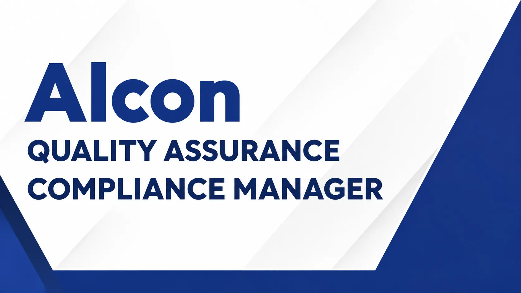 Work as Quality Assurance Compliance Manager at Alcon