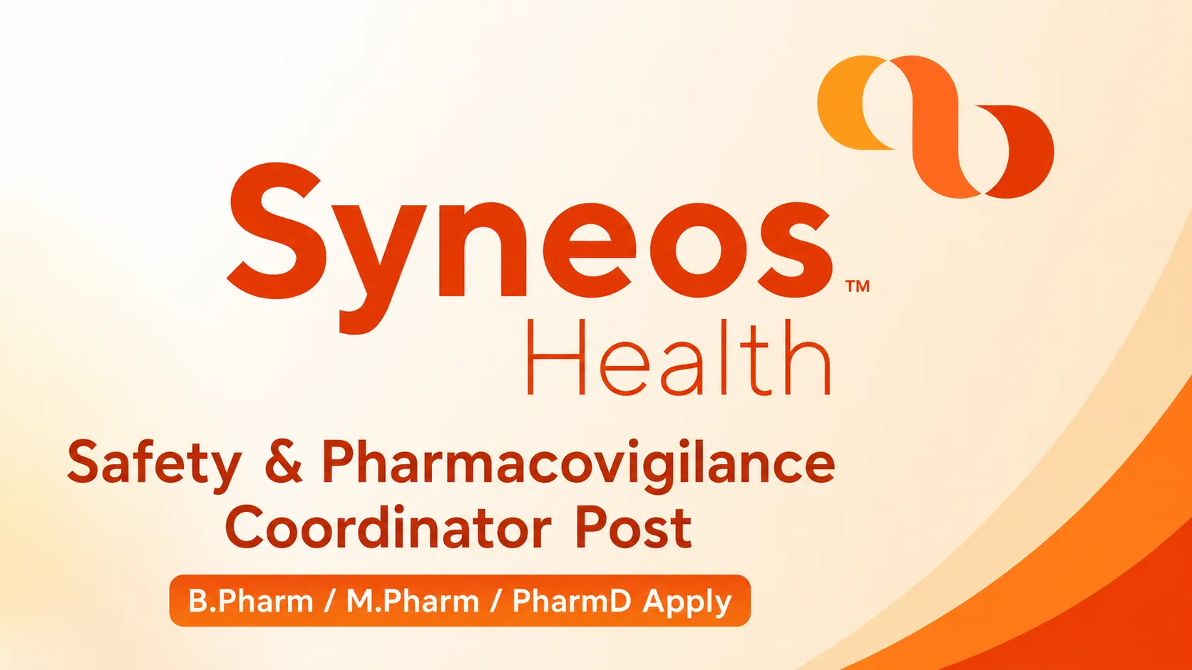 Work as Safety & Pharmacovigilance Coordinator at Syneos Health