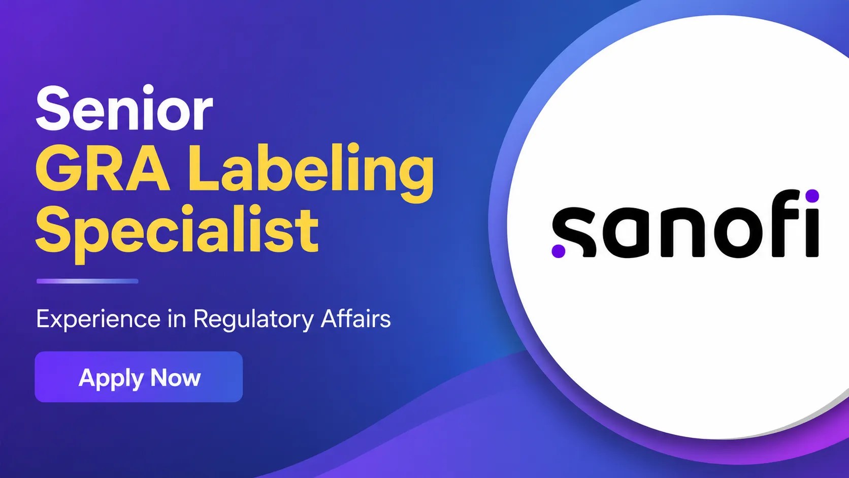 Work as Senior GRA Labeling Specialist at Sanofi