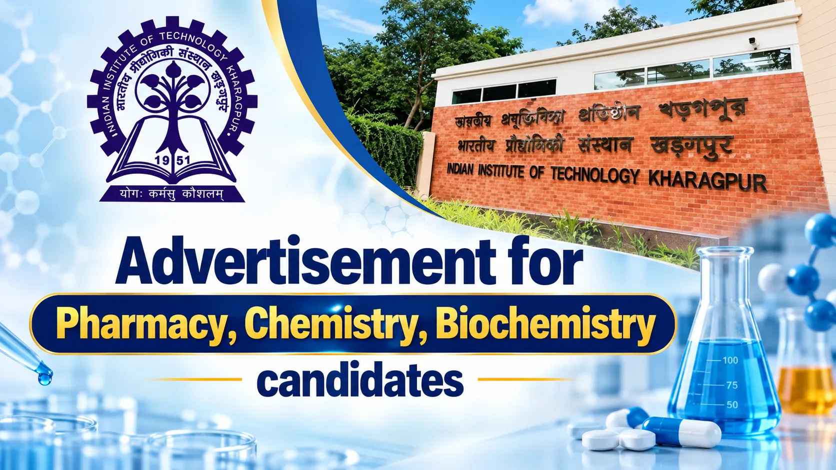 Advertisement for Pharmacy, Chemistry, Biochemistry candidates at IIT Kharagpur