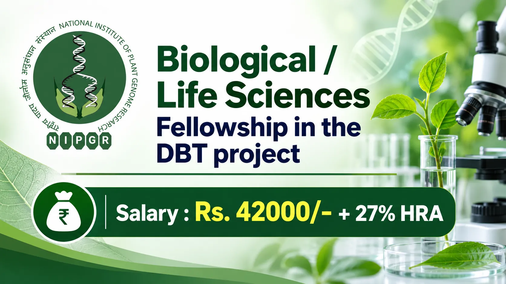 Biological / Life Sciences Fellowship in the DBT project at NIPGR