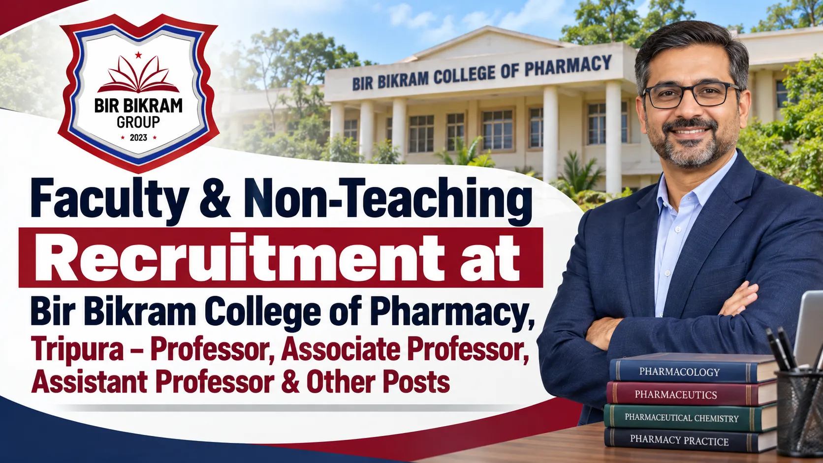 Faculty & Non-Teaching Recruitment at Bir Bikram College of Pharmacy, Tripura – Professor, Associate Professor, Assistant Professor & Other Posts