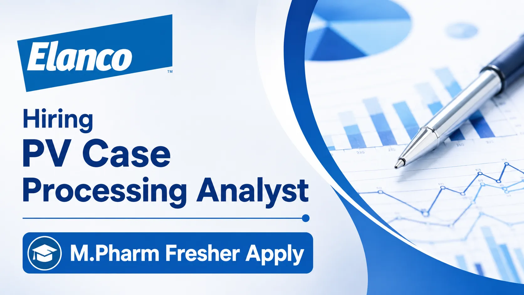 Elanco Animal Health Hiring PV Case Processing Analyst - M.Pharm Fresher Apply