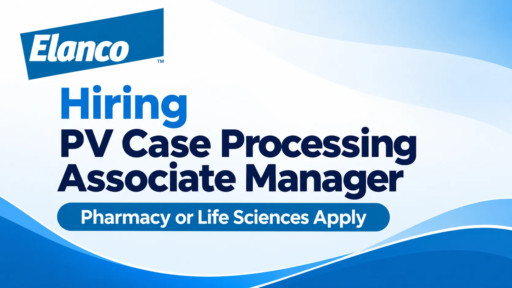 Hiring PV Case Processing Associate Manager at Elanco Animal Health
