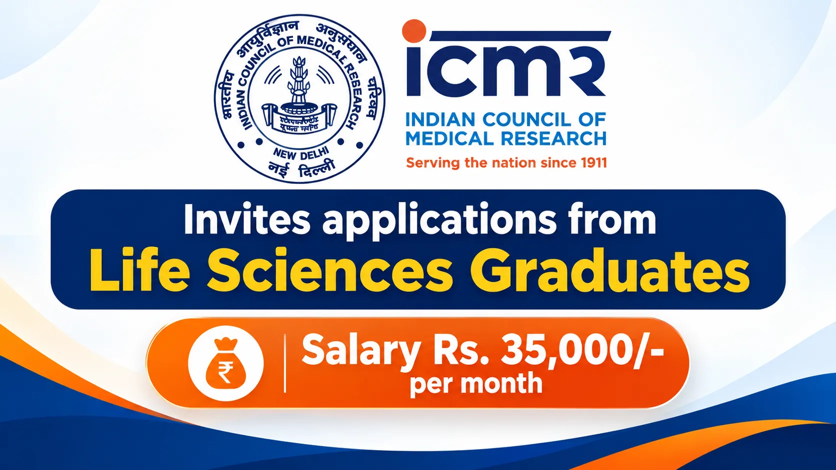 ICMR invites applications from Life Sciences Graduates