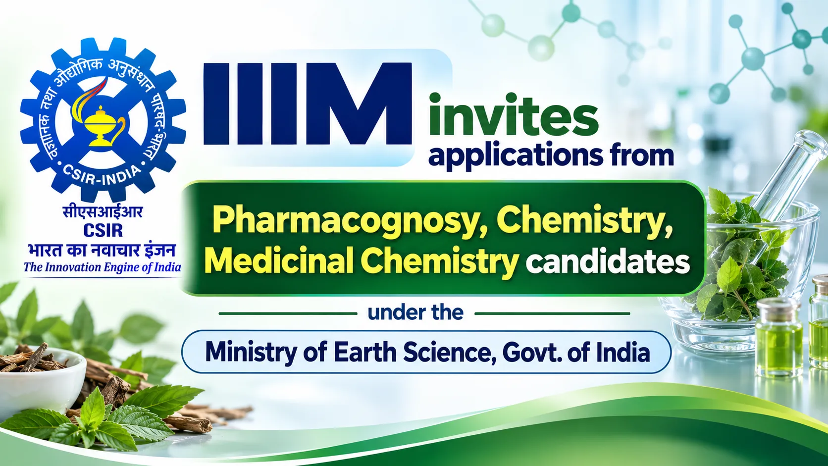 IIIM invites applications from Pharmacognosy, Chemistry, Medicinal Chemistry candidates