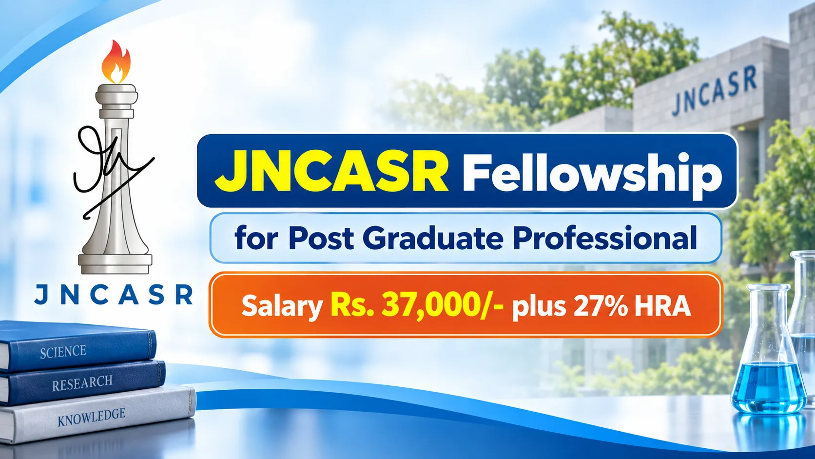 JNCASR Fellowship for Post Graduate Professional