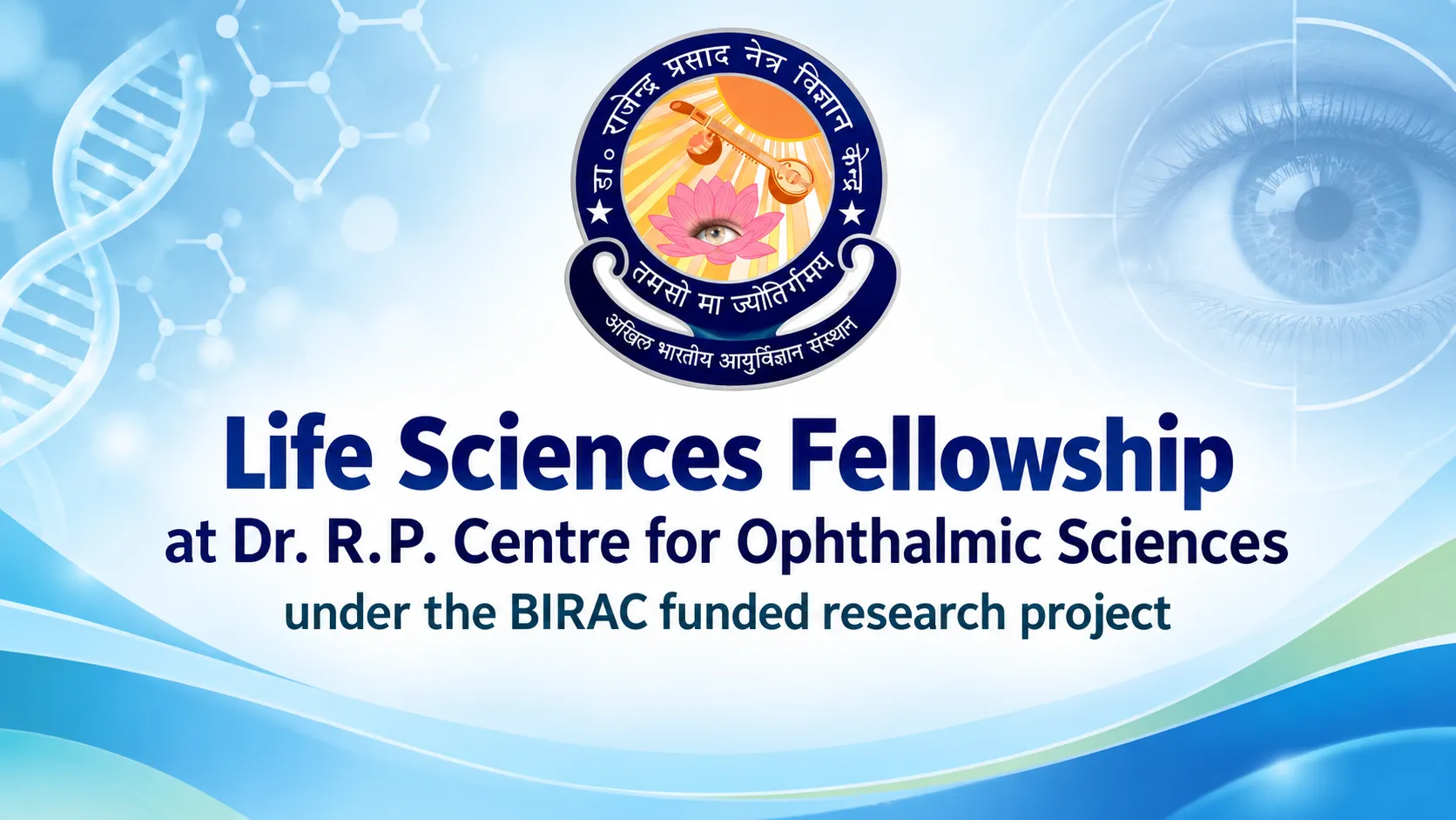 Life Sciences Fellowship at Dr. R.P. Centre for Ophthalmic Sciences, AIIMS