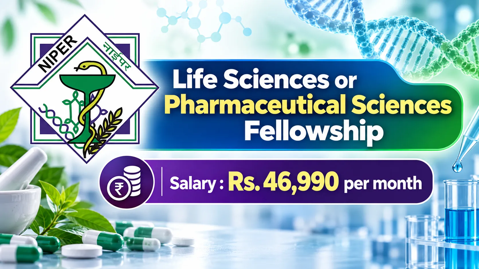 Life Sciences or Pharmaceutical Sciences Fellowship at NIPER