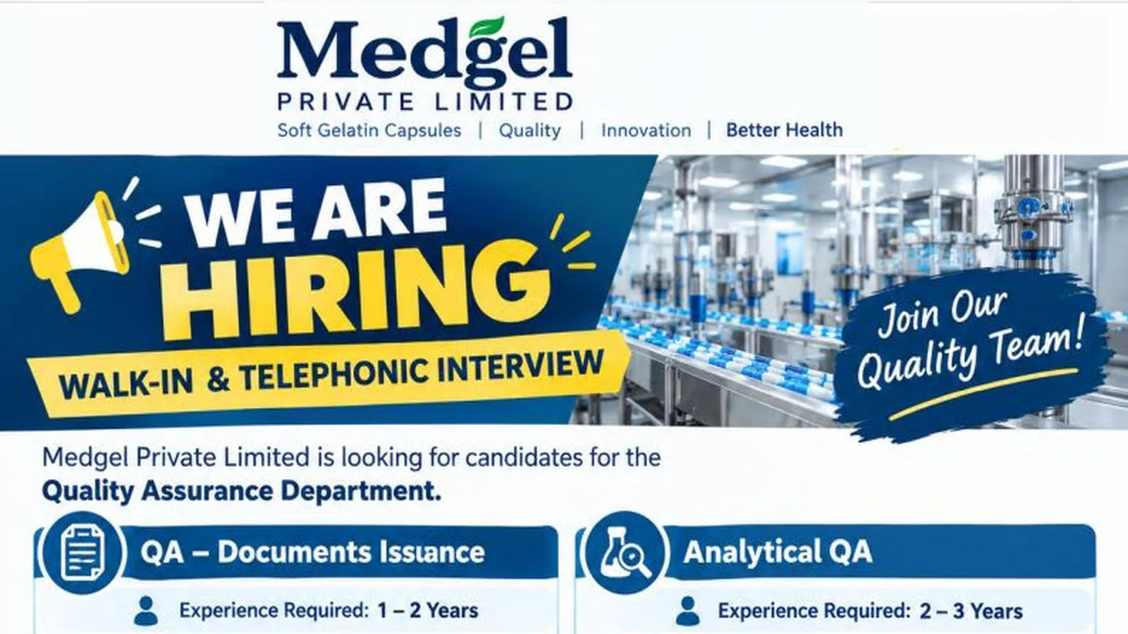 Medgel Private Limited is looking for candidates in Quality Assurance Department
