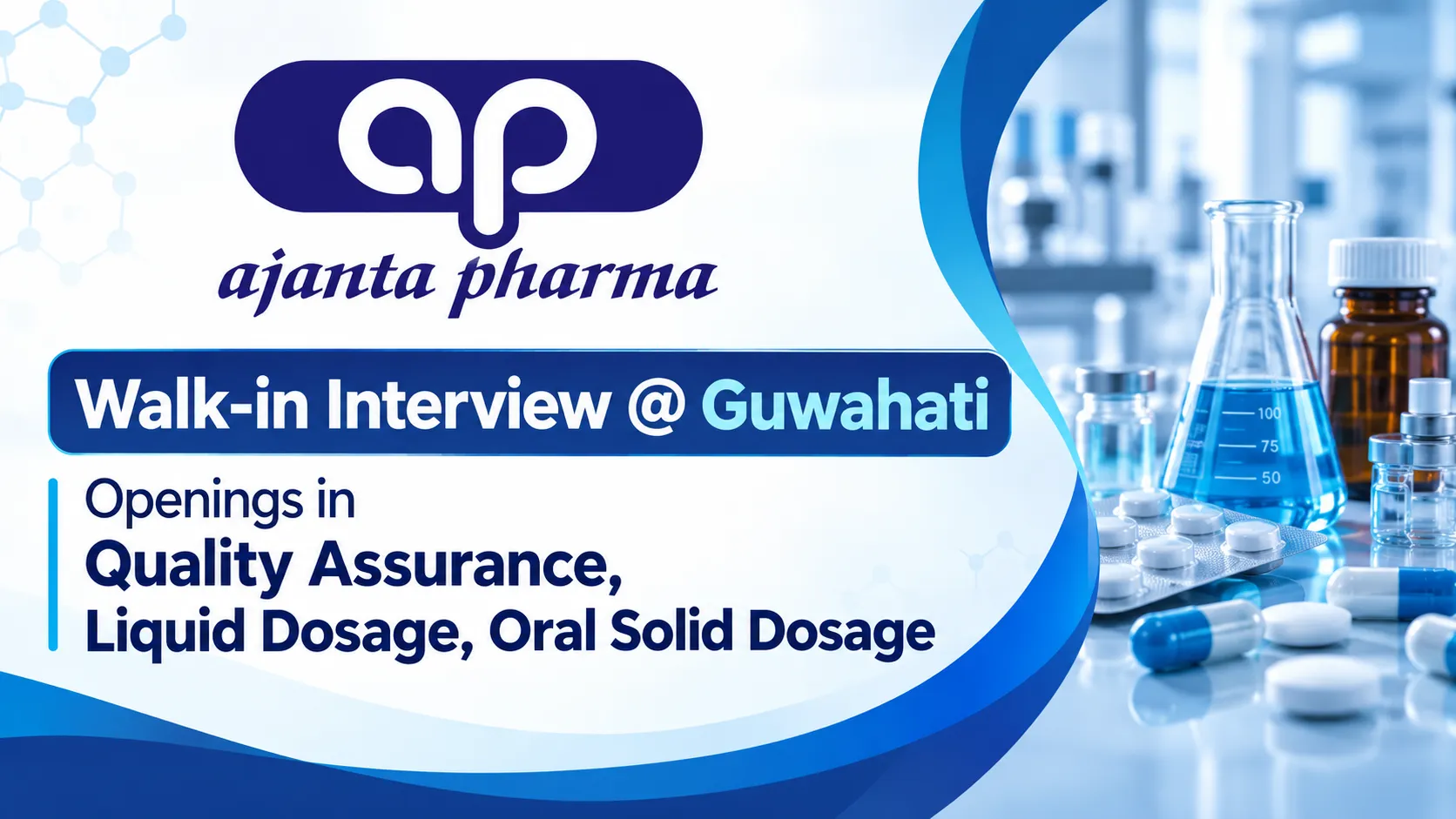 Openings in Quality Assurance, Liquid Dosage, Oral Solid Dosage at Ajanta Pharma