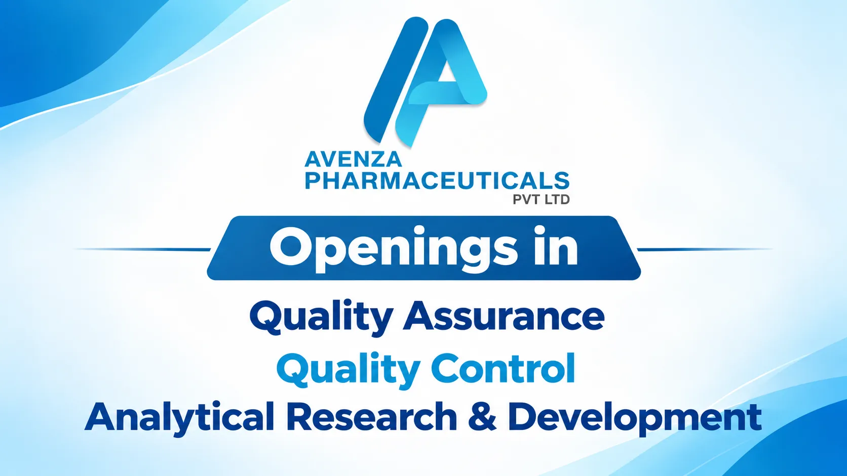 Openings in Quality Assurance, Quality Control, Analytical Research & Development at Avenza Pharma