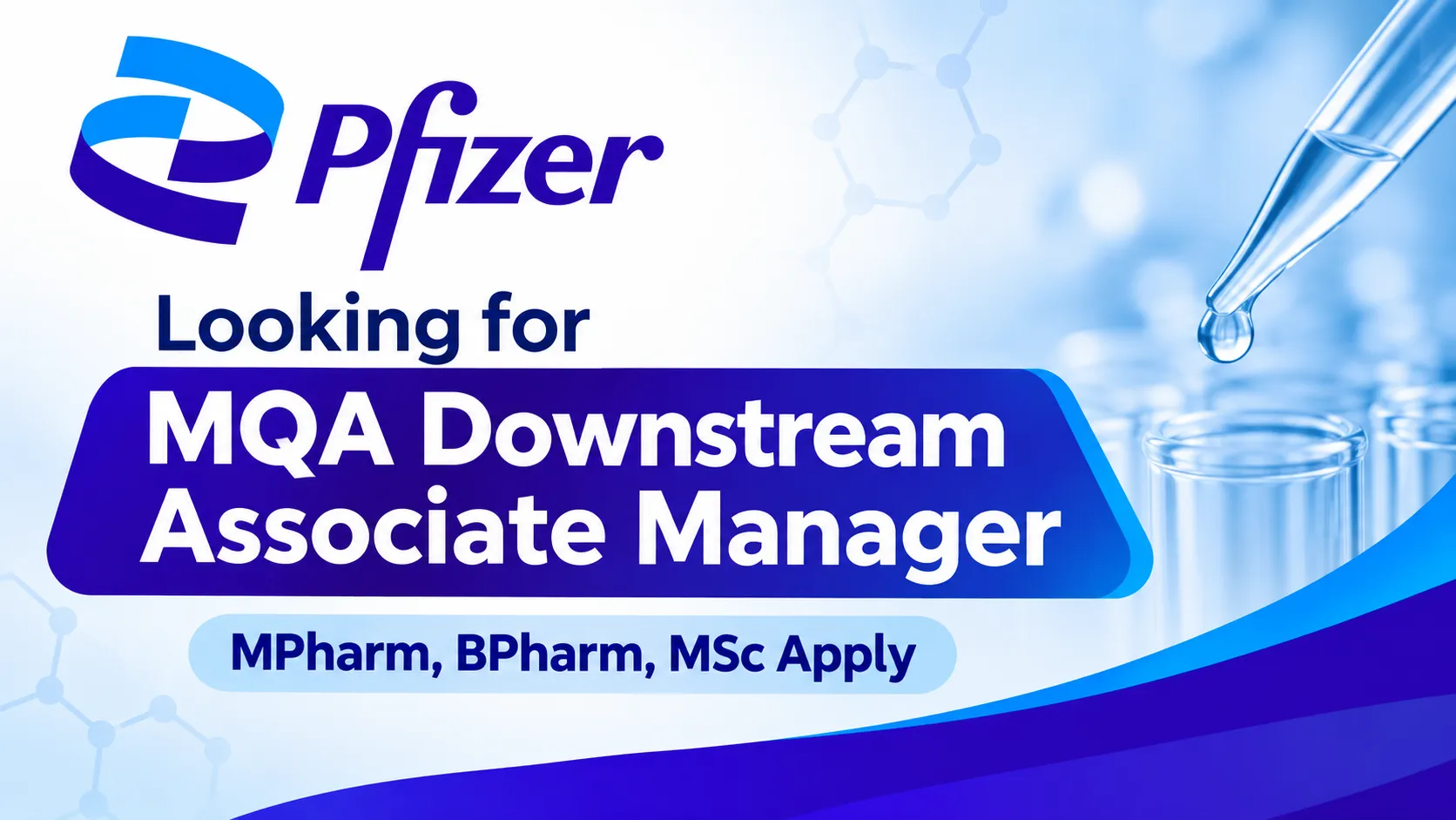 Pfizer looking for MQA Downstream Associate Manager