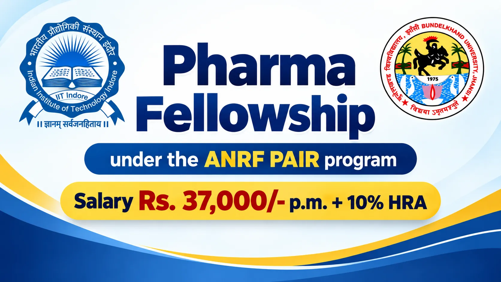 Pharma Fellowship under the ANRF PAIR program at IIT-Bundelkhand University