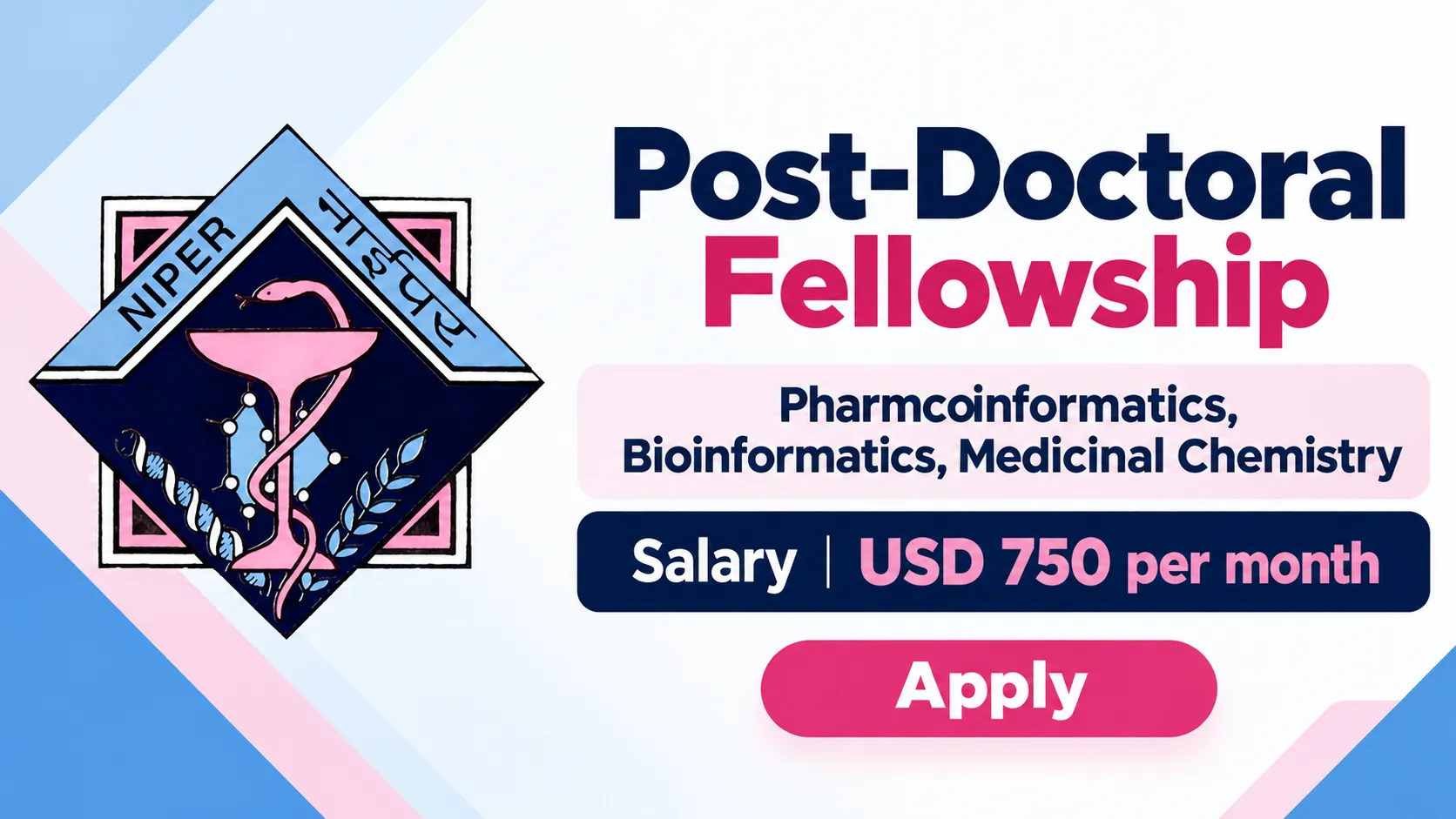 Post-Doctoral Fellowship at NIPER - Pharmcoinformatics, Bioinformatics, Medicinal Chemistry Apply