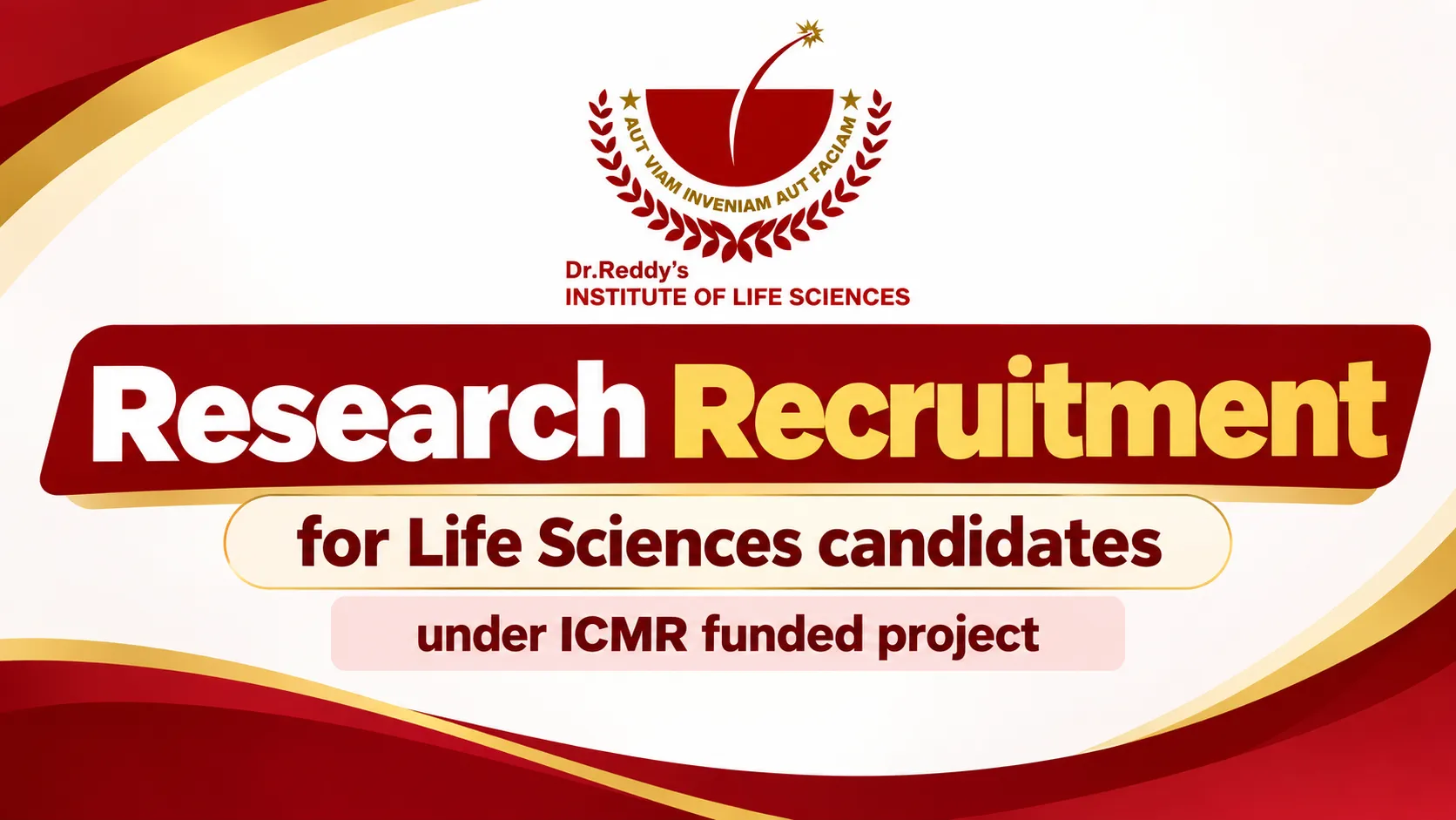 Research Recruitment for Life Sciences candidates under ICMR funded project, DRILS