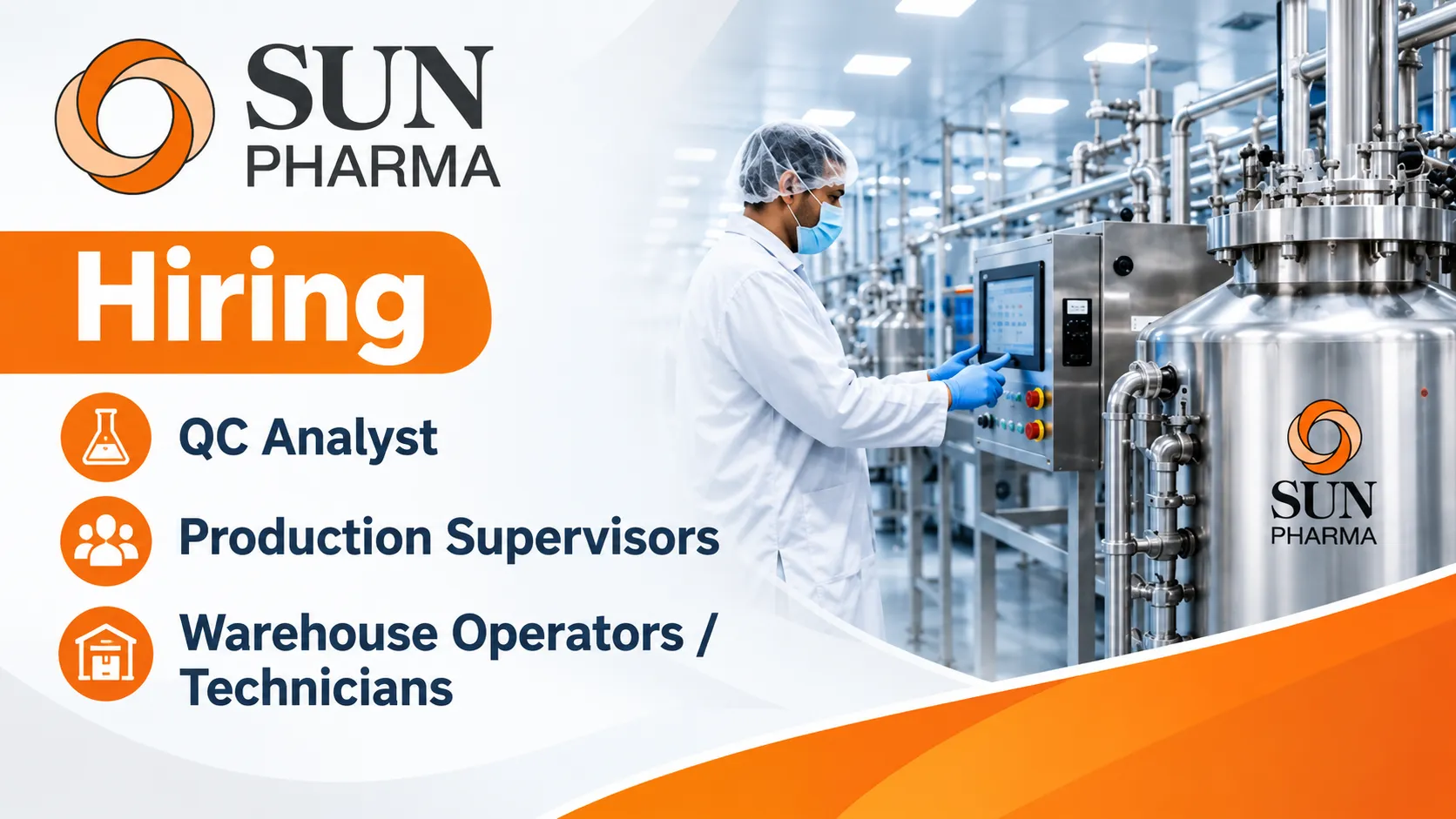Sun Pharma Hiring QC Analyst, Production Supervisors, Warehouse Operators / Technicians
