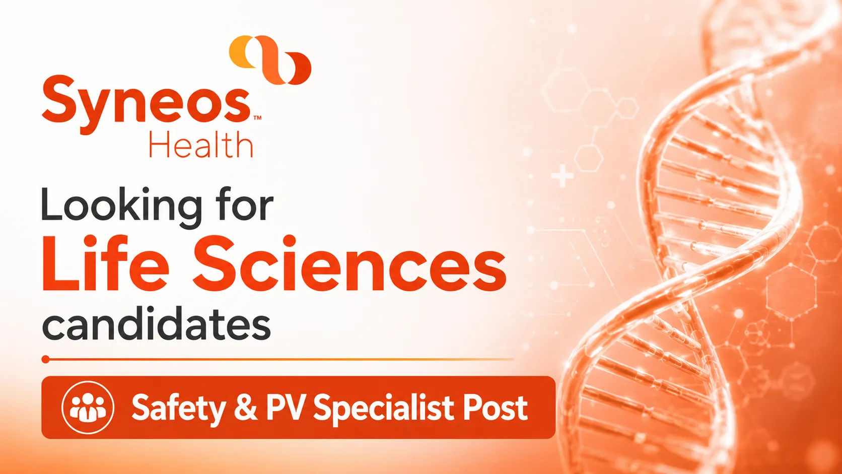 Syneos Health looking for Life Sciences candidates - Safety & PV Specialist Post