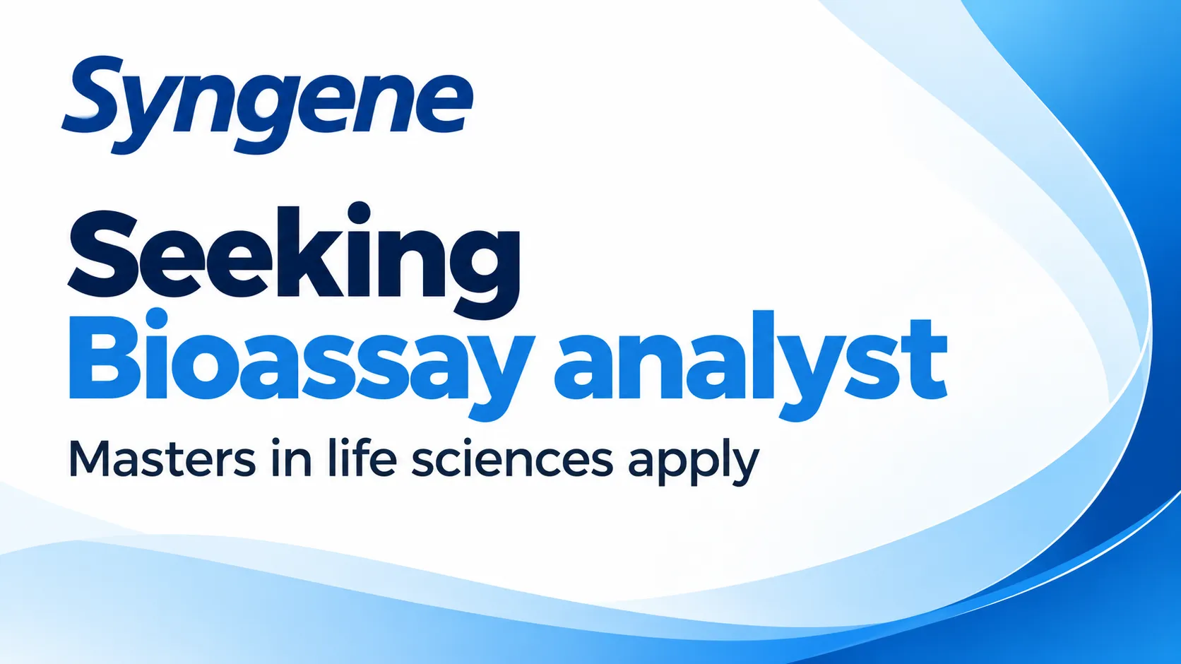 Syngene is seeking Bioassay analyst