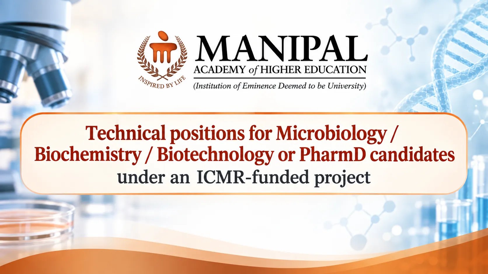 Technical positions for Microbiology / Biochemistry / Biotechnology or PharmD candidates at MAHE