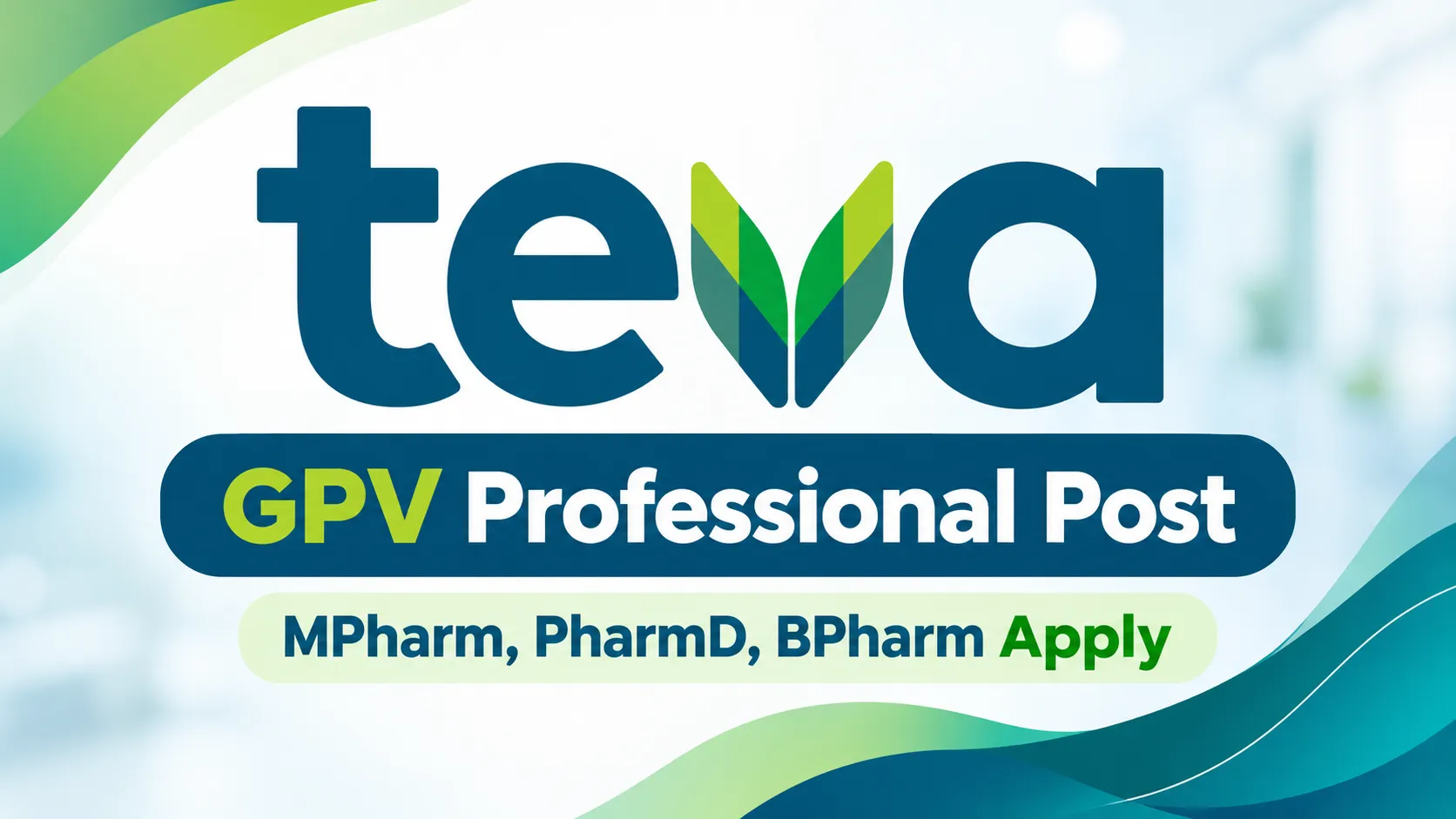 Work as GPV Professional at Teva - MPharm, PharmD, BPharm Apply