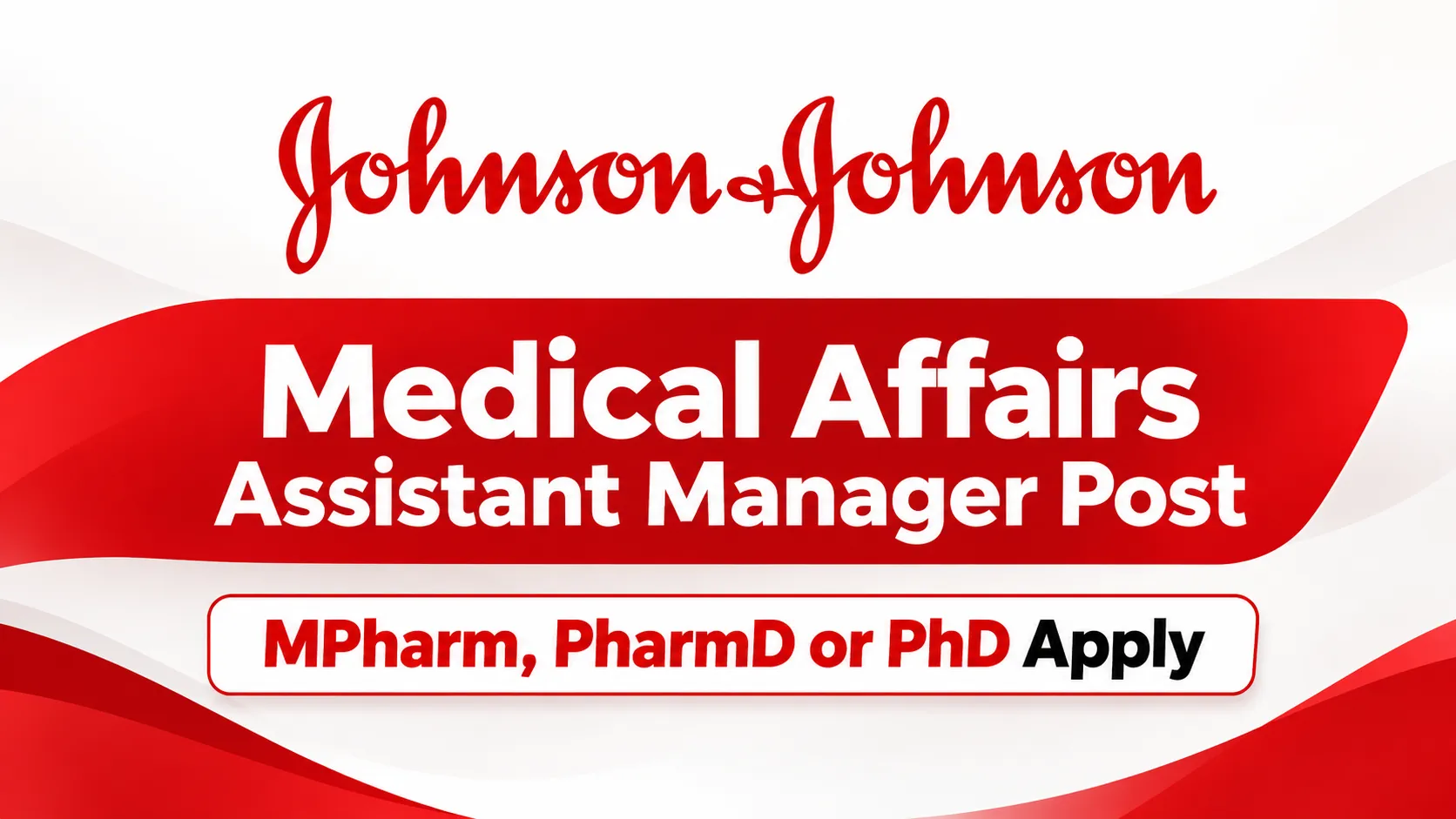 Work as Medical Affairs Assistant Manager at Johnson & Johnson