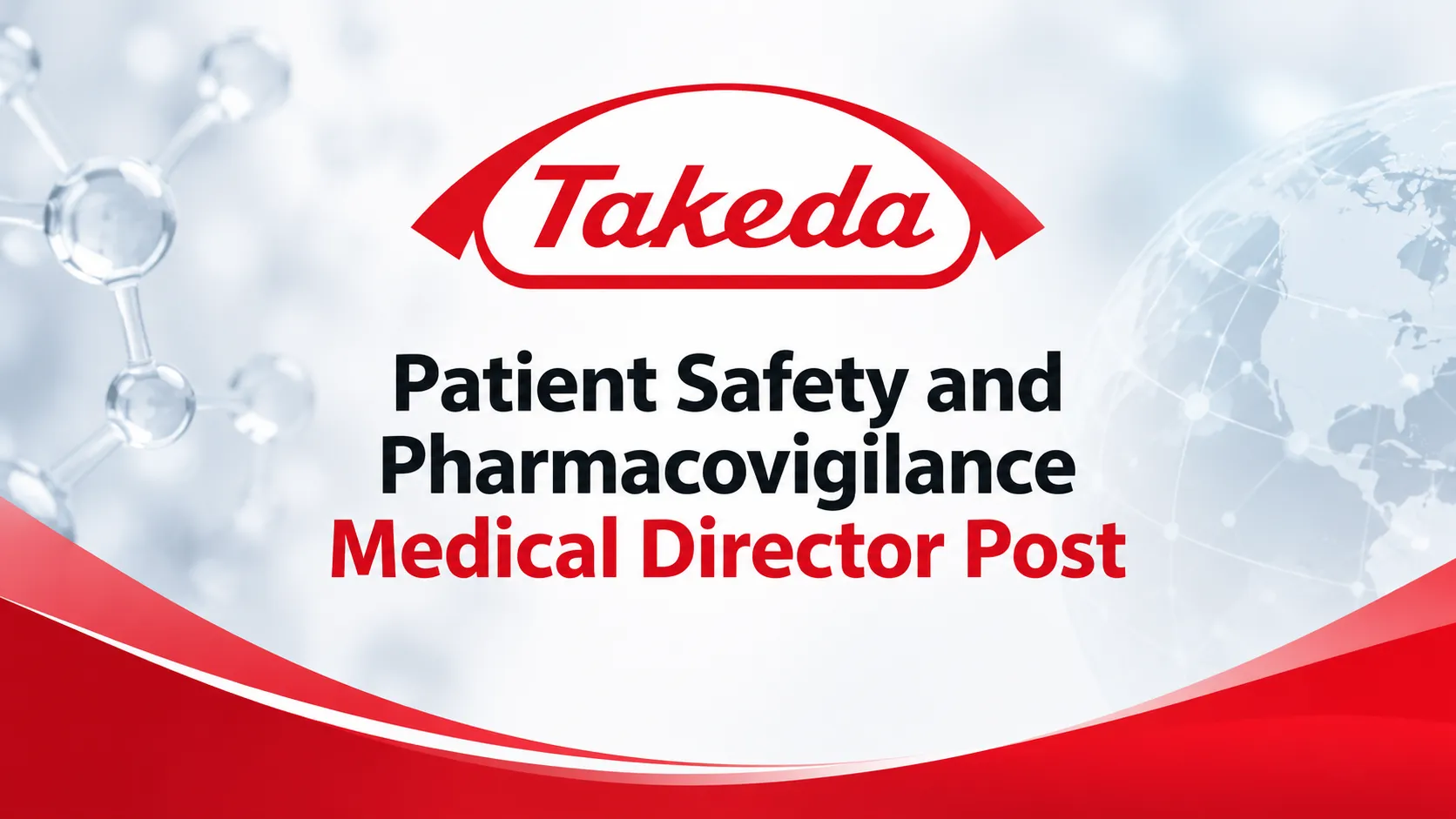 Work as Patient Safety and Pharmacovigilance Medical Director at Takeda