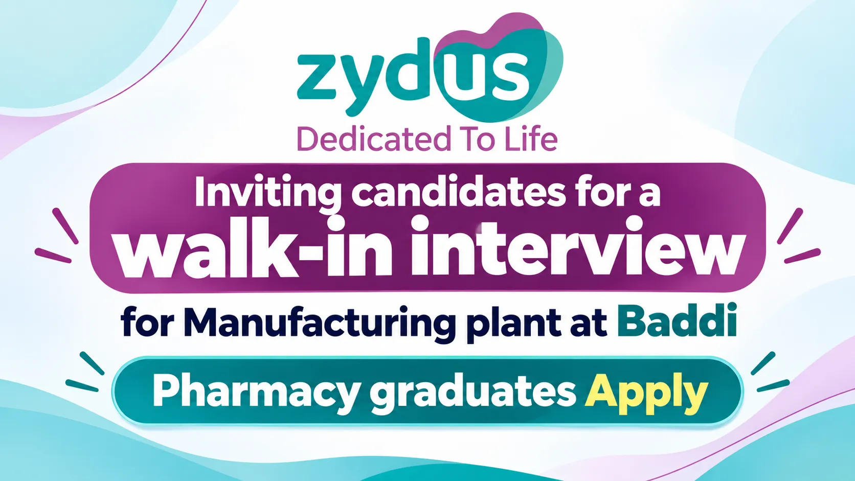 Zydus Life sciences Inviting candidates for a walk-in interview for Manufacturing plant at Baddi