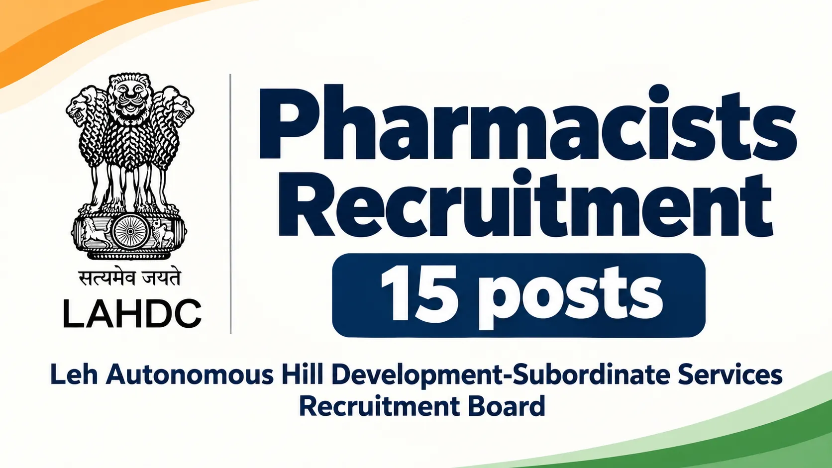 Pharmacists Recruitment : 15 posts under Leh Autonomous Hill Development-Subordinate Services Recruitment Board