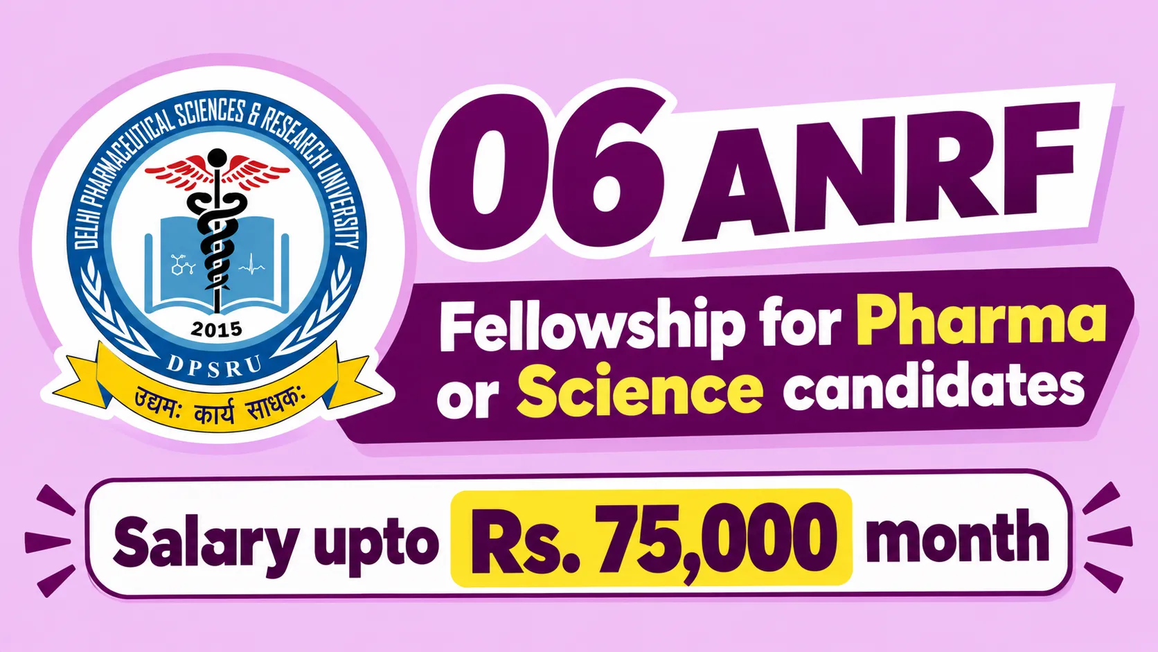 DPSRU announces Research hiring in Government funded projects- Pharmacy and Sciences candidates may join for 6 positions