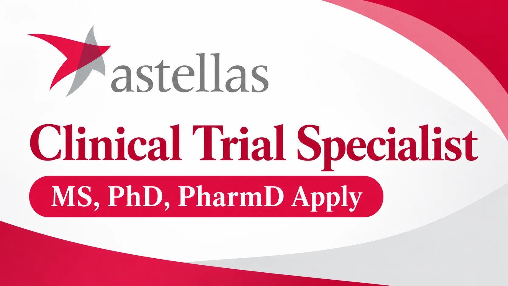 Astellas life sciences company looking for Clinical Trial Specialist