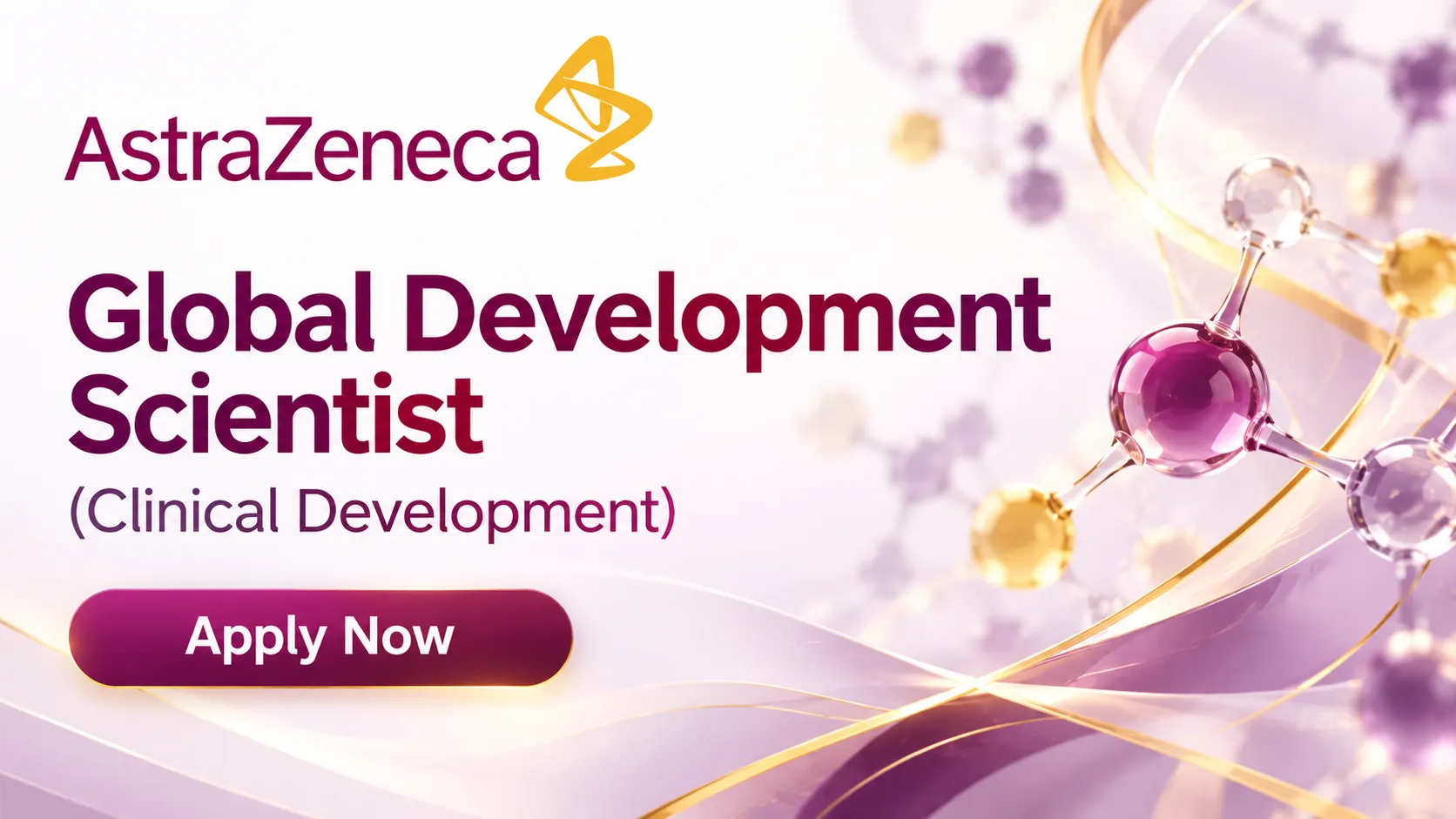 AstraZeneca looking for Global Development Scientist